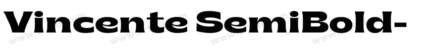 Vincente SemiBold字体转换 Vincente SemiBold字体转换